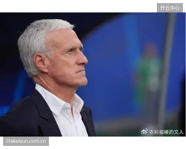 德尚在世界杯前持续考察新人，旨在为球队注入新的活力与战术变数。